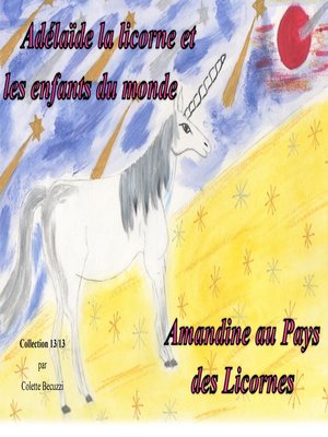cover image of Adélaïde la licorne et les enfants du monde--Amandine au Pays des Licornes